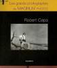 Robert Capa - Les grands photographes de Magnum photos.. Collectif
