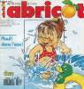 Abricot n°70 juillet-août 1993 - Piloui et les confettis - le crabe - comme Céine joue avec l'eau - où Toutou part il en vacances ? et Mistigri ? - ...