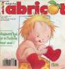 Abricot n°67 avril 1993 - Piloui et le bébé de Manon - comme Pierre - dites moi - montre tout ce qui est en chocolat - les six oeufs de Charlotte - ...