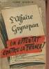 L'affaire Grynspan - un attentat contre la France.. Dumoulin Pierre