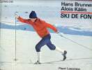 Ski de fond - randonnée et compétition.. Brunner Hans & Kälin Alois