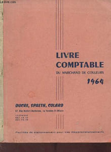 Livre comptable du marchand de couleurs 1964 - Ducre, Spaeth, Colard.