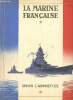 La marine française depuis l'armistice.. Collectif
