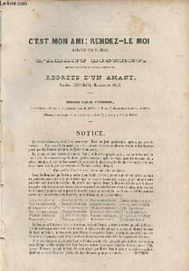 C'est mon ami : rendez-le moi romance par Florian - d'amant discrt romance par Gentil Bernard - regrets d'un amant paroles d'Hoffmann, musique de Solié.