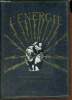 L'énergie ses transformations, ses applications.. Arnould Henri