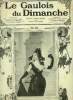 Le gaulois du dimanche n°62 2e année 20-21 février 1909 - Une page de Jean Richepin bonjour monsieur ! - S.M.Edouard VII à Berlin par Jacques Lanteuil ...