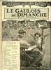 Le gaulois du dimanche n°84 2e année 24-25 juillet 1909 - L'organiste conte par René Bazin - Don Carlos par H.de Grandvelle - l'art de recommander des ...