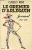 Le grenier d'Arlequin journal 1916-1940.. Rim Carlo