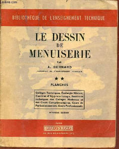 Le dessin de menuiserie - Tome 2 : Planches - 3e édition - Collection Bibliothèque de l'enseignement technique.