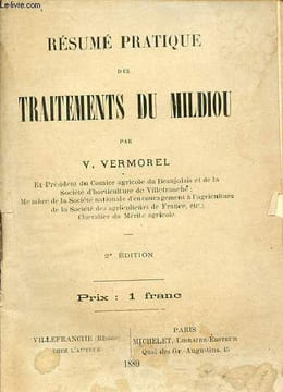 Résumé pratique des traitements du mildiou - 2e édition.. V.Vermorel