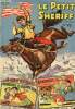 Le petit Sheriff n°98 25 juin 1954 - Le petit sheriff le tyran - la tulipe noir adaptation du roman d'Alexandre Dumas - le petit sheriff kit a ...