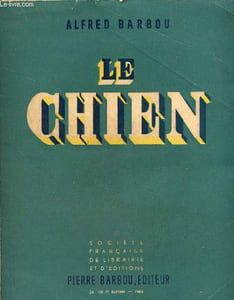 Le chien son histoire - ses exploits - ses aventures.