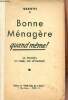 Bonne m&eacute;nag&egrave;re quand m&ecirc;me ! la maison, le linge, les v&ecirc;tements.. Mariette