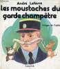 Les moustaches du garde champêtre - Collection mon village.. Lefèvre André