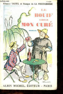 Le bouif chez mon curé - roman.. Vautel Clément & De la Fouchardière Georges