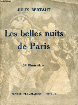 Les belles nuits de Paris.. Bertaut Jules