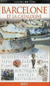 Barcelone et la Catalogne - Collection guides voir.