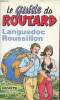 Le guide du routard - Languedoc-Roussillon 1998/99.. Gloaguen Philippe