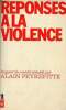 Réponses à la violence rapport du comité d'études sur la violence, la criminalité et la délinquance - Tome 2 : Rapports des groupes de travail.. ...