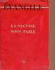 Evangile n°31 la sagesse vous parle - Lettre à nos amis par J.G.Gourbillon O.P. - la sagesse vous parle par M.F.Lacan O.S.B. - travaux pratiques par ...