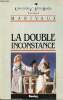 La double inconstance - Collection univers des lettres bordas - Collection André Lagarde et Laurent Michard.. Marivaux