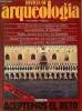 Revista de arqueologia ano 2 n°11 septiembre 1981 - La cultura de Las Cogotas - libros - los misterios griegos - el Patrimonio en Almeria - Venecia : ...