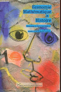 Economie, mathématique et histoire hommage à Christian Bidard - homme libre, toujours tu chériras la mer.