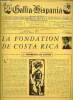 Gallia-Hispania n°40 12e année 2e trim.1964 - La fondation de Costa Rica par Norberto de Castro - éditorial par Abel Lacombe - le mois de l'amitié à ...