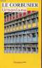 Urbanisme - Collection champs arts n°610.. Le Corbusier