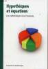 Hypothèques et équations - Les mathématiques dans l'économie - Collection le monde est mathématique.. Artal Lluis & Sales Josep