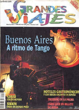 Grandes viajes n°46 noviembre 1998 - Mi Buenos Aires querido - horteles gastronomicos - armonia salvaje en Sikkim - Corfu, sabor cosmopolita - Buenos ...
