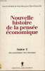 Nouvelle histoire de la pensée économique - Tome 1 : Des scolastiques aux classiques.. Béraud Alain & Faccarello Gilbert