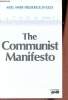 The Communist Manifesto.. Marx Karl & Engels Frederick