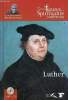 Martin Luther 1483-1546 - Collection les grandes figures de la spiritualité chrétienne - livre + cd.. Lienhard Marc