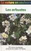 Les arbustes - Collection la nature en couleurs.. Bolliger & Erben & Grau & Heubl