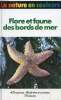 Flore et faune des bords de mer - Collection la nature en couleurs.. Fechter & Grau & Reichholf