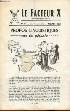 Le Facteur X n°47 novembre 1958 - Propos linguistiques sur le pétrole - mathématiques et biologie - ce qu'un astronome de la marine pouvait voir du ...