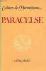 Cahiers de l'Hermétisme - Paracelse.. L.Braun K.Goldammer P.Deghaye E.W.Kämmerer