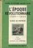 L'époque révolutionnaire 1789-1851 classe de première - Cours d'histoire Malet-Isaac.. Alba André & Isaac Jules & Ch.H.Pouthas