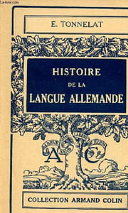 Histoire de la langue allemande - Collection Armand Colin n°92.
