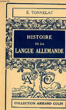 Histoire de la langue allemande - Collection Armand Colin n°92.. Tonnelat Ernest
