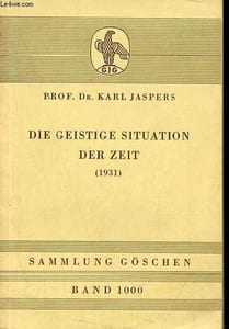 Die geistige situation der zeit - Sammlung göschen band 1000.
