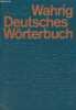 Deutsches wörterbuch - Einmalige sonderausgabe ungekürzt.. Wahrig Gerhard