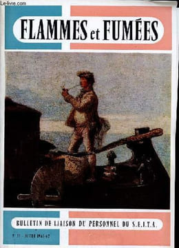 Flammes et fumées n°33 hiver 1961-1962 - La pêche du gars piéchaud - complainte du sieur Jean Nicot - le centre de fprmation et de perfectionnement ...