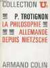 La philosophie allemande depuis Nietzsche - Collection U2 n°40.. Trotignon Pierre