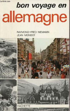 Bon voyage en Allemagne - guide pratique de la R.F.A - envoi des auteurs.. Niemann Raymond-Fred & Mondot Jean