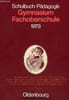 Schulbuch P&auml;dagogik Gymnasium Fachoberschule 1979.. Collectif