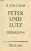 Peter und Lutz eine erzählung - Universal-Bibliothek nr.7667.. Rolland Romain