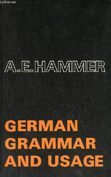 German Grammar and Usage.. A.E.Hammer