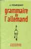 Grammaire de l'allemand.. J.Fourquet